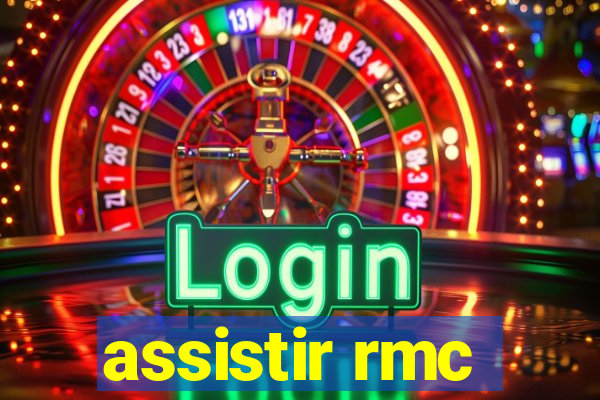 assistir rmc
