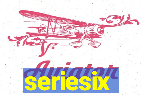 seriesix