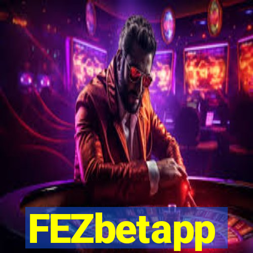 FEZbetapp