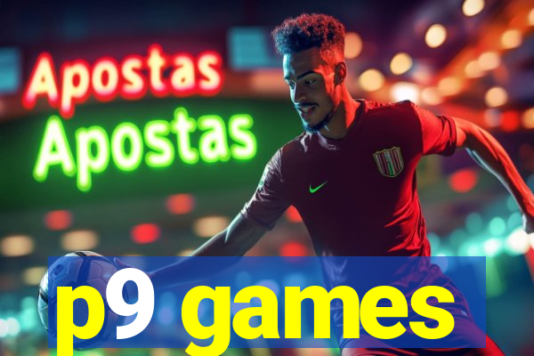 p9 games