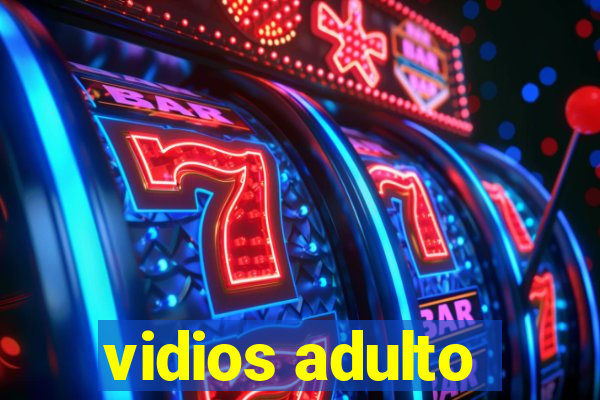 vidios adulto