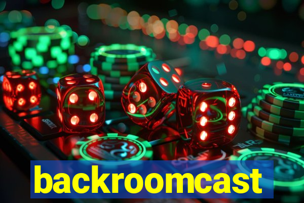 backroomcast