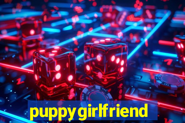 puppygirlfriend