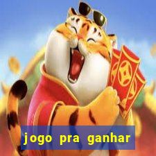 jogo pra ganhar dinheiro sem depositar