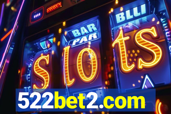 522bet2.com