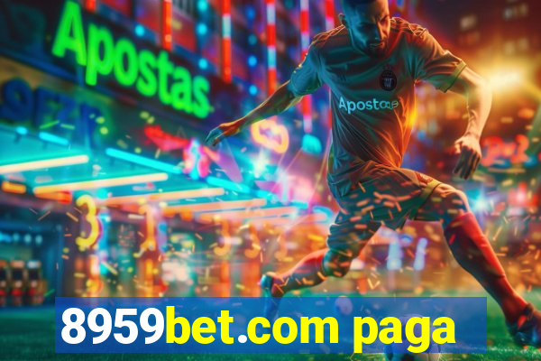 8959bet.com paga