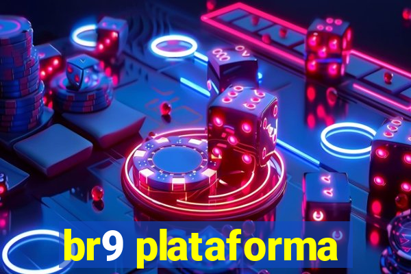 br9 plataforma