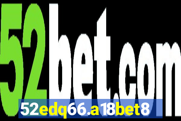 52edq66.a18bet8.com