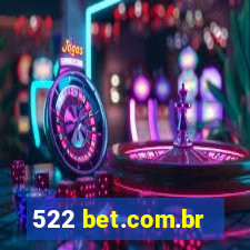 522 bet.com.br