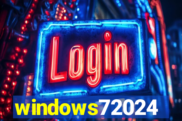 windows72024