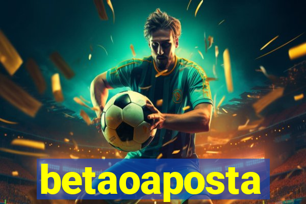 betaoaposta