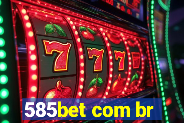 585bet com br