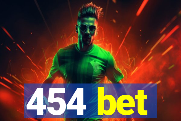 454 bet