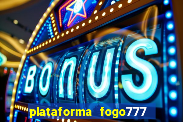 plataforma fogo777    confi  vel