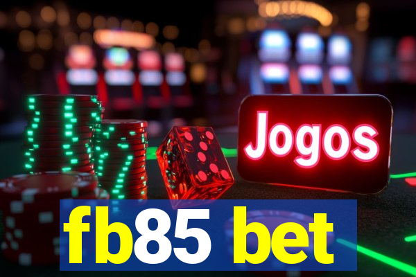 fb85 bet