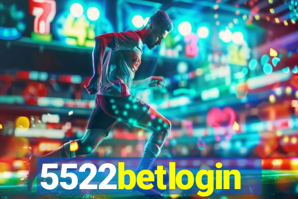 5522betlogin