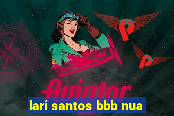 lari santos bbb nua