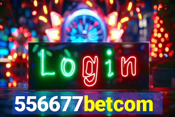 556677betcom