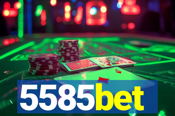 5585bet