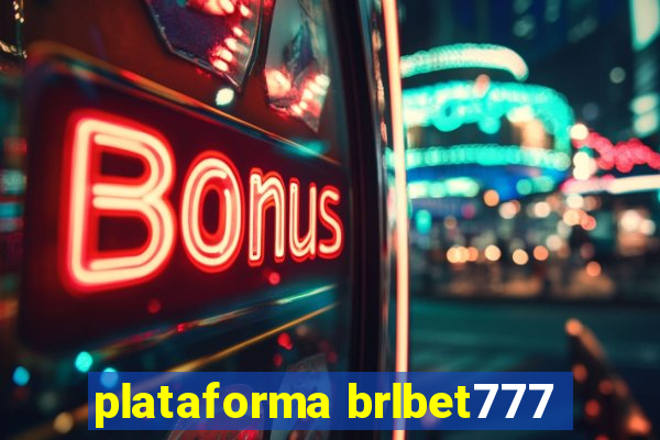 plataforma brlbet777