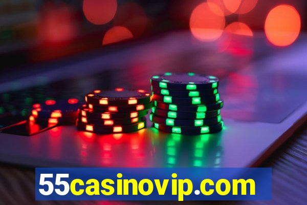 55casinovip.com