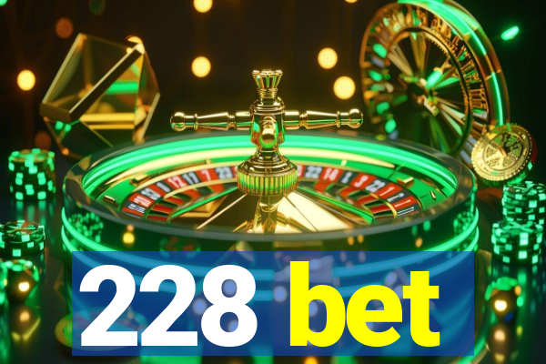 228 bet