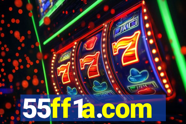 55ff1a.com