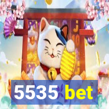 5535 bet