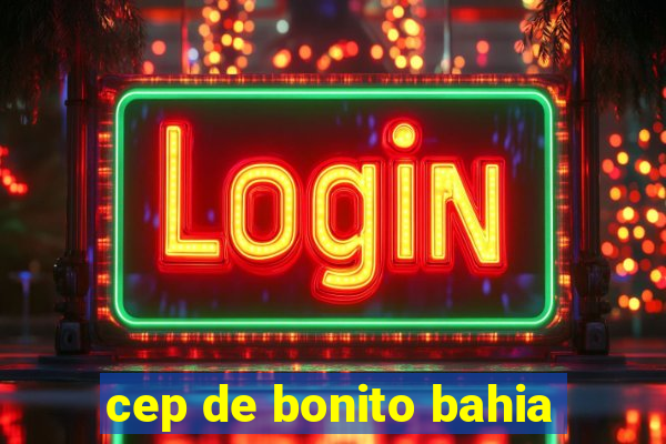 cep de bonito bahia