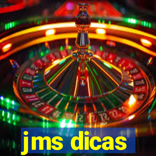 jms dicas