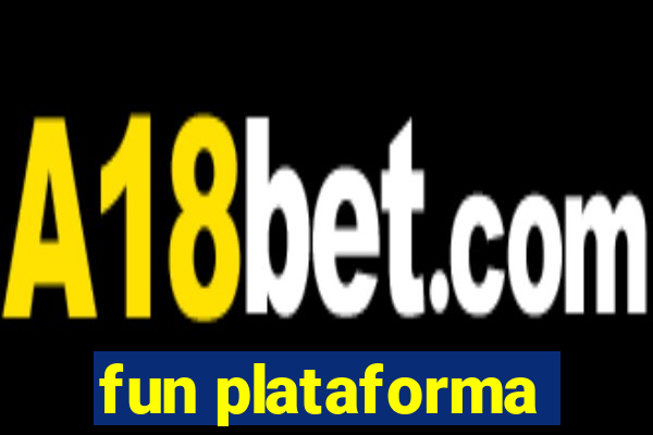 fun plataforma