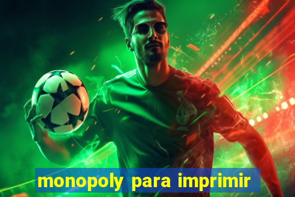 monopoly para imprimir
