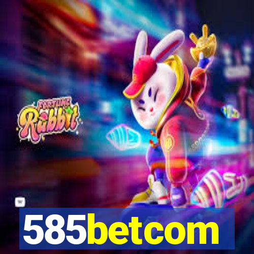 585betcom
