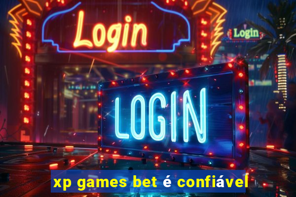 xp games bet é confiável