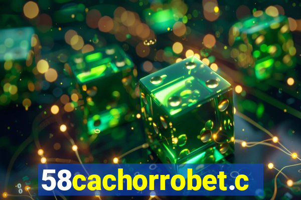 58cachorrobet.com