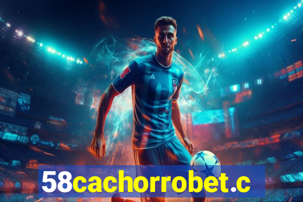 58cachorrobet.com