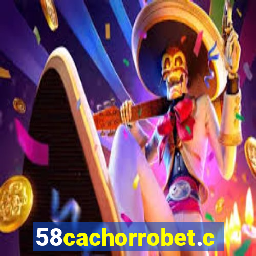 58cachorrobet.com