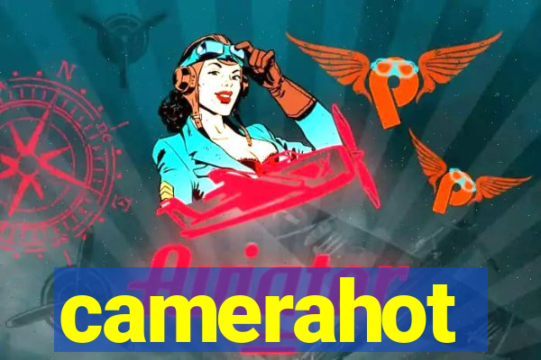 camerahot