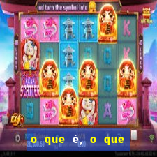 o que é, o que é sem cortar de maneira eficaz com as pernas na frente e os olhos atrás