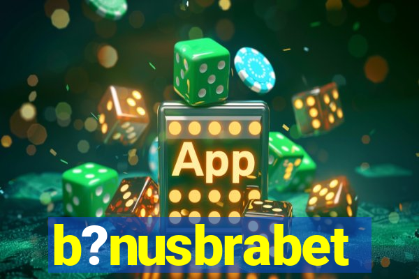 b?nusbrabet