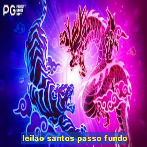 leilao santos passo fundo