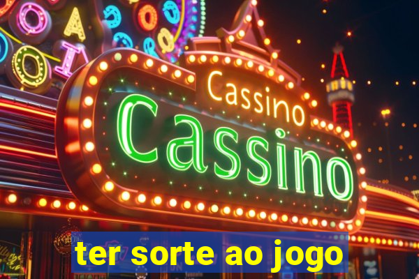 ter sorte ao jogo
