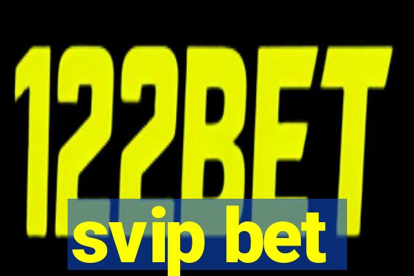 svip bet