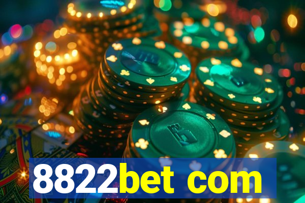8822bet com