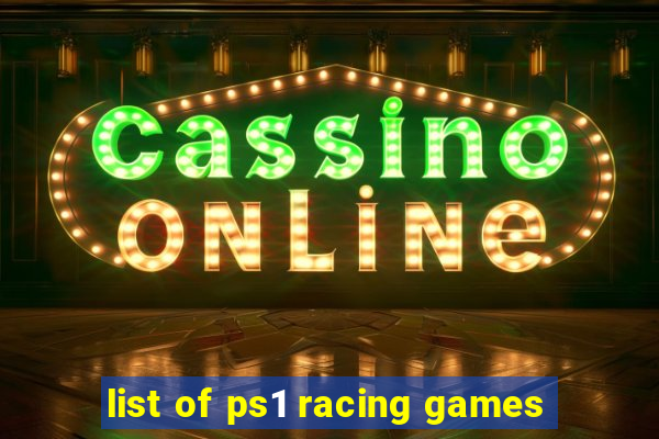list of ps1 racing games