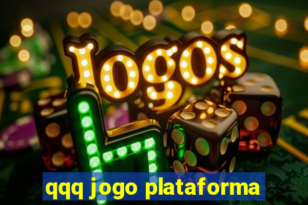 qqq jogo plataforma
