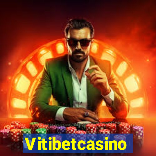 Vitibetcasino