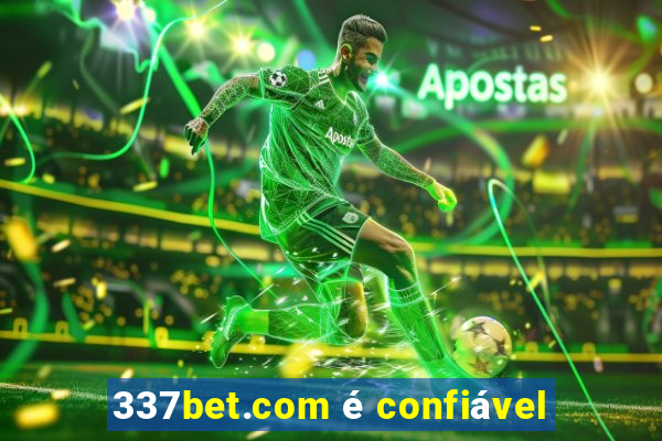 337bet.com é confiável