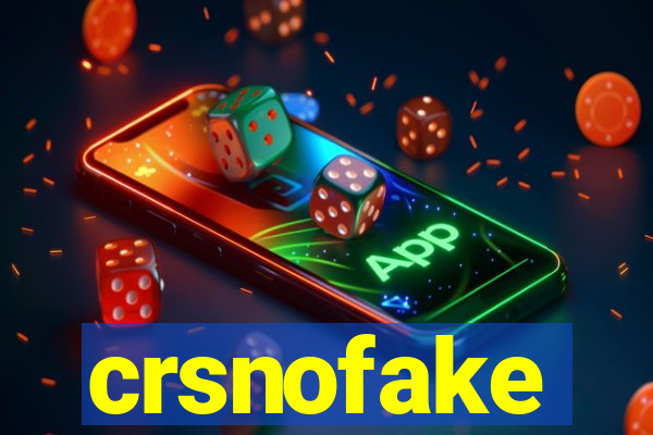 crsnofake