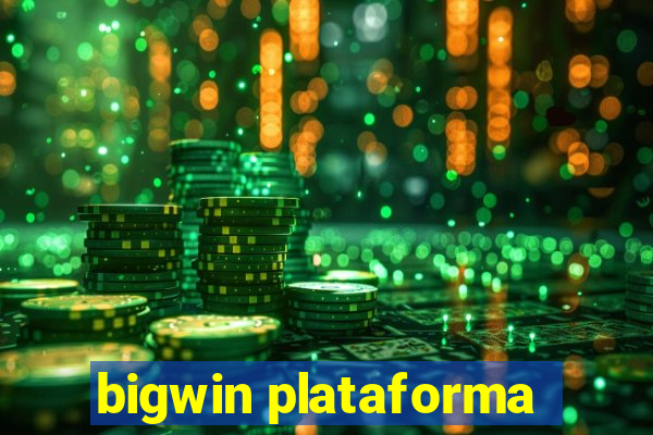 bigwin plataforma